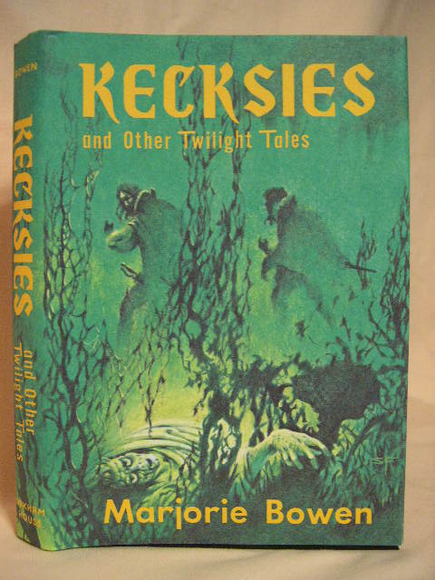 Item #30650 KECKSIES AND OTHER TWILIGHT TALES. Marjorie Bowen.