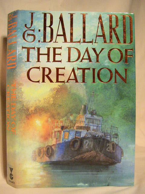Item #30654 THE DAY OF CREATION. J. G. Ballard.