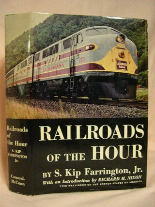 Item #31230 RAILROADS OF THE HOUR. S. Kip Farrington, Jr
