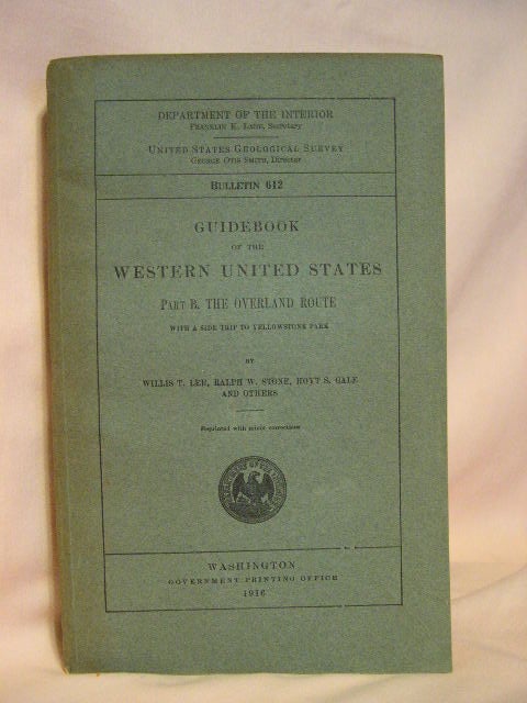 Item #31272 GUIDEBOOK OF THE WESTERN UNITED STATES; PART A. THE NORTHERN PACIFIC ROUTE. Marius R. Campbell.
