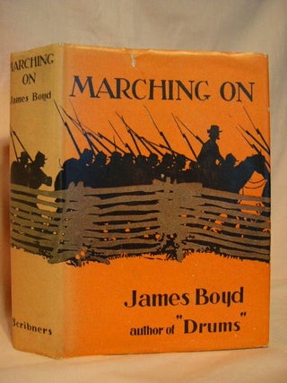 Item #31703 MARCHING ON. James Boyd
