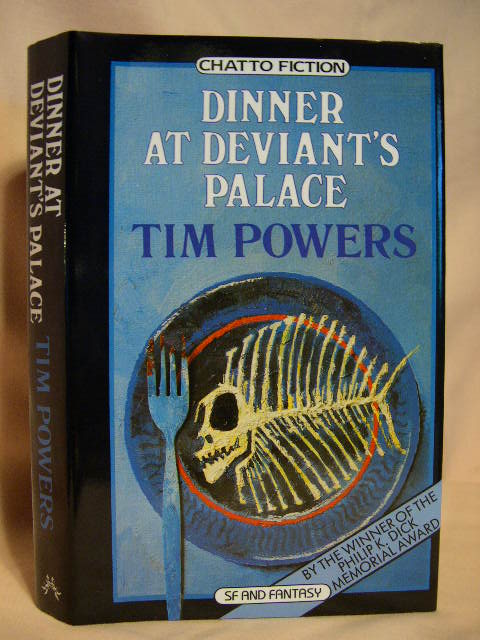 Item #31792 DINNER AT DEVIANT'S PALACE. Tim Powers.