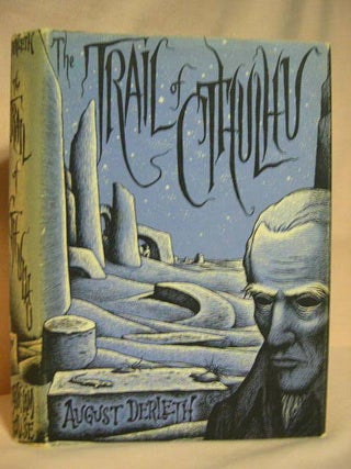 Item #32145 THE TRAIL OF CTHULHU. August Derleth