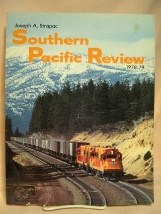 Item #32331 SOUTHERN PACIFIC REVIEW, 1978-79. Joseph A. Strapac