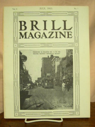 Item #32499 BRILL MAGAZINE; VOL. 9, NO. 7, JULY, 1915