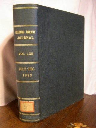 Item #32565 ELECTRIC RAILWAY JOURNAL; VOLUME 62, JULY TO DECEMBER, 1923
