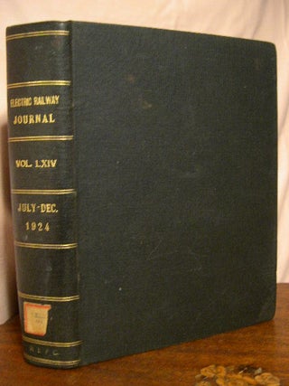 Item #32569 ELECTRIC RAILWAY JOURNAL; VOLUME 64, JULY TO DECEMBER, 1924