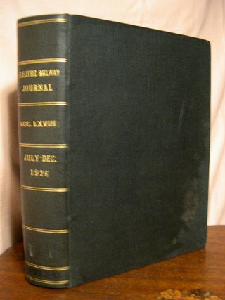 Item #32574 ELECTRIC RAILWAY JOURNAL; VOLUME 68, JULY TO DECEMBER, 1926