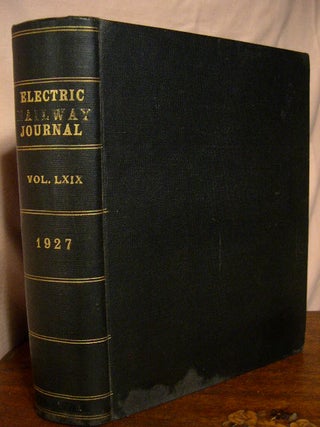 Item #32575 ELECTRIC RAILWAY JOURNAL; VOLUME 69, JANUARY TO JUNE, 1927