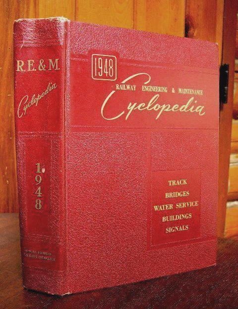 Item #32583 RAILWAY ENGINEERING & MAINTENANCE CYCLOPEDIA, 1948. Neal D. Howard.