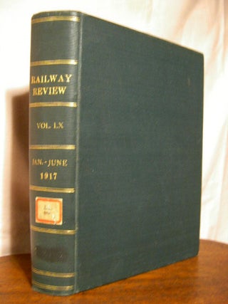 Item #32595 RAILWAY REVIEW; VOLUME 60, JANUARY - JUNE, 1917