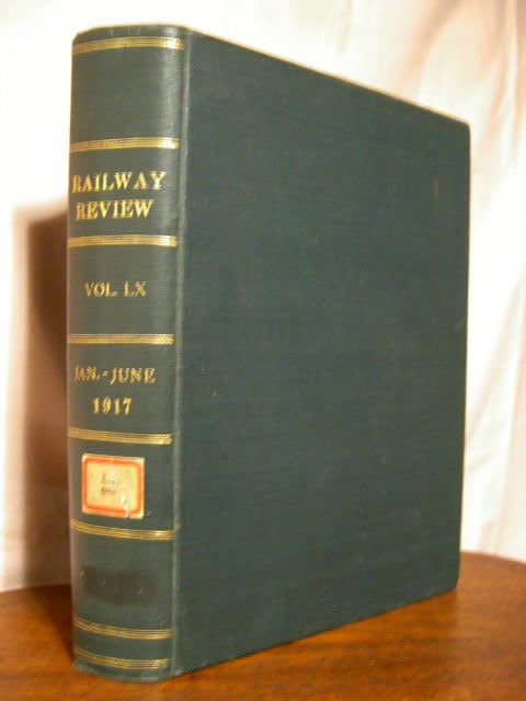 Item #32595 RAILWAY REVIEW; VOLUME 60, JANUARY - JUNE, 1917