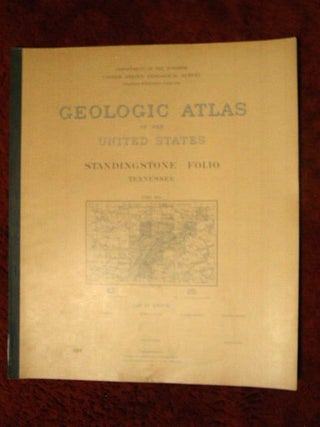 Item #32639 GEOLOGIC ATLAS OF THE UNITED STATES; STANDINGSTONE FOLIO, TENNESSEE; FOLIO 53. Marius...