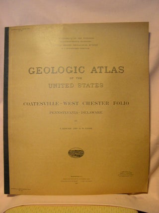 Item #32649 GEOLOGIC ATLAS OF THE UNITED STATES; COATESVILLE-WEST CHESTER FOLIO,...
