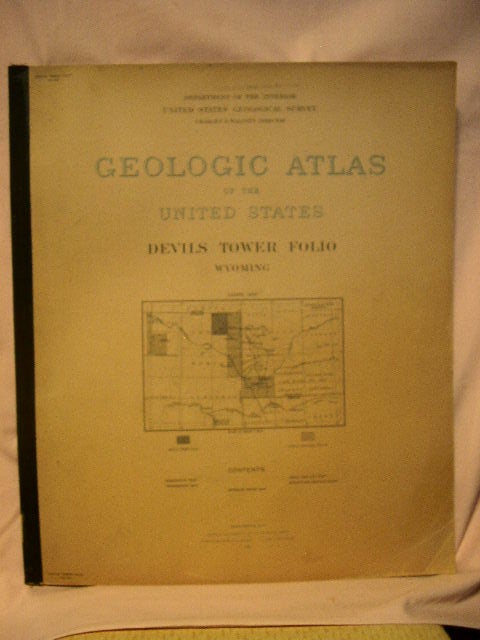 Item #32669 GEOLOGIC ATLAS OF THE UNITED STATES; DEVILS TOWER FOLIO, WYOMING; FOLIO 150. N. H. Darton, C. C. O'Harra, Charles D. Walcott.