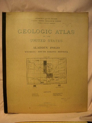 Item #32673 GEOLOGIC ATLAS OF THE UNITED STATES; ALADDIN FOLIO, WYOMING-SOUTH DAKOTA-MONTANA;...