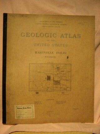 Item #32692 GEOLOGIC ATLAS OF THE UNITED STATES; HARTVILLE FOLIO, WYOMING; FOLIO 91. W. S....