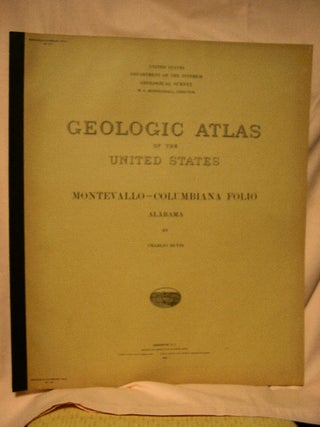 Item #32704 GEOLOGIC ATLAS OF THE UNITED STATES; MONTEVALLO-COLUMBIANA FOLIO, ALABAMA; FOLIO 226....