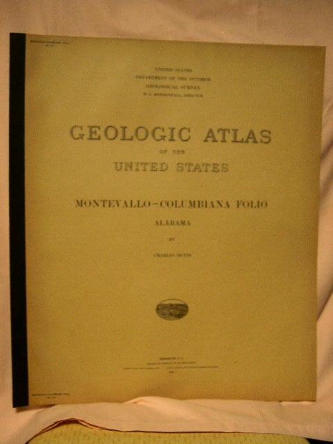 Item #32704 GEOLOGIC ATLAS OF THE UNITED STATES; MONTEVALLO-COLUMBIANA FOLIO, ALABAMA; FOLIO 226. Charles Butts, W C. Mendenhall.