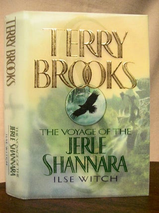 Item #32850 THE VOYAGE OF THE JERLE SHANNARA, BOOK ONE; ILSE WITCH. Terry Brooks