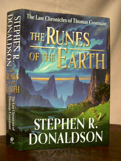 Item #32856 THE RUNES OF THE EARTH; THE LAST CHRONICLES OF THOMAS COVENANT, BOOK ONE. Stephen R. Donaldson.