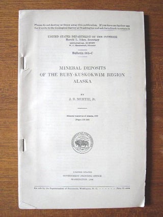 Item #32978 MINERAL DEPOSITS OF THE RUBY-KUSKOKWIM REGION, ALASKA; UNITED STATES GEOLOGICAL...