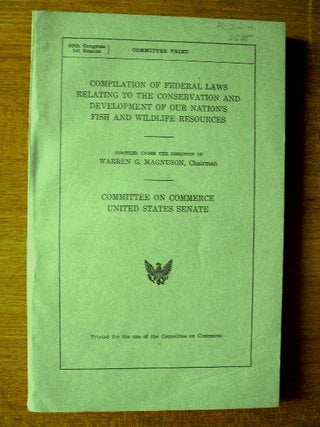 Item #32986 COMPILATION OF FEDERAL LAWS RELATING TO THE CONSERVATION AND DEVELOPMENT OF OUR...