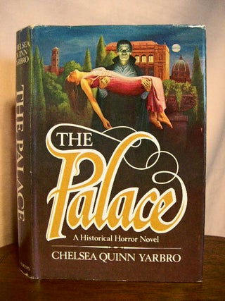 Item #33162 THE PALACE, AN HISTORICAL NOVEL. Chelsea Quinn Yarbro