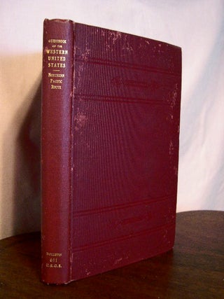 Item #33209 GUIDEBOOK OF THE WESTERN UNITED STATES; PART A. THE NORTHERN PACIFIC ROUTE. Marius R....