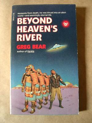 Item #33232 BEYOND HEAVEN'S RIVER. Greg Bear