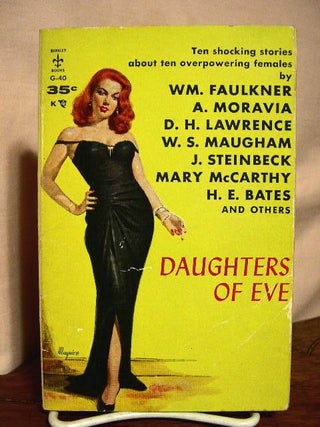 Item #33340 DAUGHTERS OF EVE. T. A. Dardis