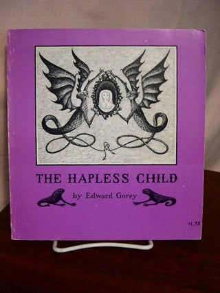 Item #33582 THE HAPLESS CHILD. Edward Gorey