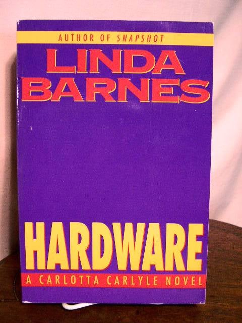 Item #33587 HARDWARE. Linda Barnes.