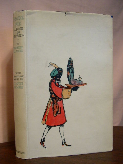 Item #33799 PEACOCK PIE; A BOOK OF RHYMES, WITH EMBELLISHMENTS BY C. LOVAT FRASER. Walter de la Mare.