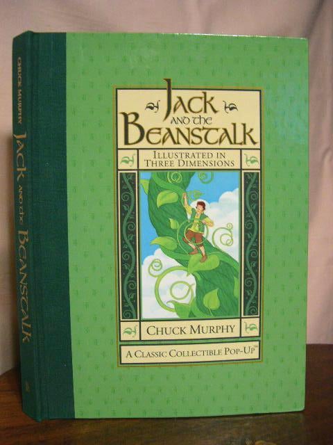 Item #33841 JACK AND THE BEANSTALK, ILLUSTRATED IN THREE DIMENSIONS; A CLASSIC COLLECTIBLE POP-UP. Chuck Murphy.