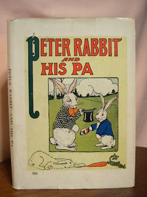 Item #33963 PETER RABBIT AND HIS PA. Louise A. Field.