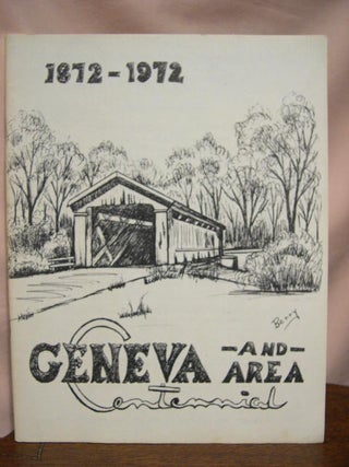 Item #34023 GENEVA AND AREA CENTENNIAL 1872-1972. Alan S. Baumgartner