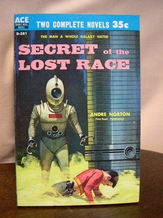 Item #34057 SECRET OF THE LOST RACE, bound with ONE AGAINST HERCULUM. Andre Norton, Jerry Sohl