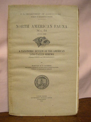Item #34108 A TAXONOMIC REVIEW OF THE AMERICAN LONG-TAILED SHREWS: NORTH AMERICAN FAUNA NO. 51....