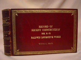 Item #34130 RECORD OF RECENT CONSTUCTION, NOS. 61-70, BALDWIN LOCOMOTIVE WORKS