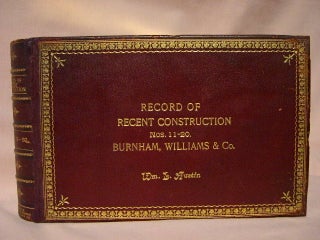 Item #34133 RECORD OF RECENT CONSTUCTION, NOS. 11-20, BURNHAM WILLIAMS & CO