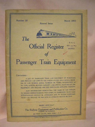 Item #34225 THE OFFICIAL REGISTER OF PASSENGER TRAIN EQUIPMENT; MARCH 1963, NUMBER 28