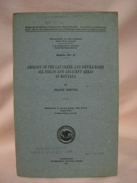 Item #34245 GEOLOGY OF THE CAT CREEK AND DEVILS BASIN OIL FIELDS AND ADJACENT AREAS IN MONTANA; BULLETIN 786-B. Frank Reeves.