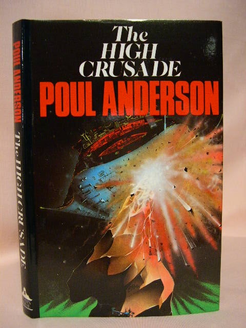 Item #34325 THE HIGH CRUSADE. Poul Anderson.