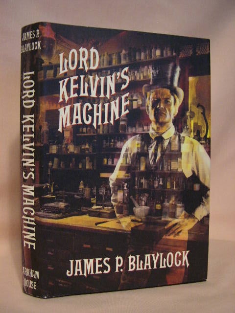 Item #34352 LORD KELVIN'S MACHINE. James P. Blaylock.