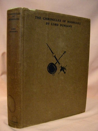 Item #34358 THE CHRONICLES OF RODRIGUEZ. Lord Dunsany