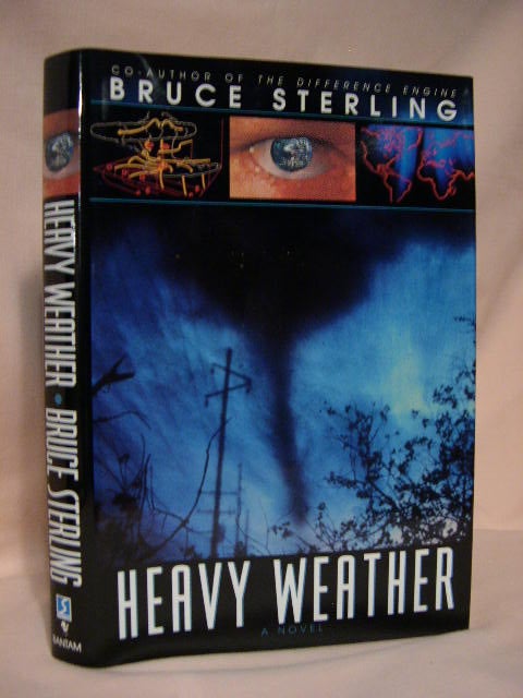 Item #34433 HEAVY WEATHER. Bruce Sterling.
