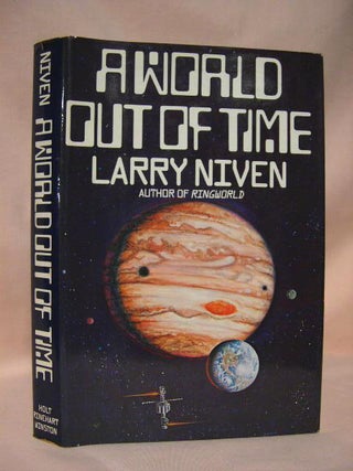 Item #34455 A WORLD OUT OF TIME. Larry Niven