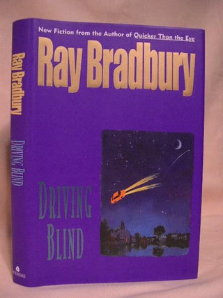 Item #34499 DRIVING BLIND. Ray Bradbury