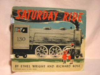 Item #34651 SATURDAY RIDE. Ethel Wright, Richard Rose